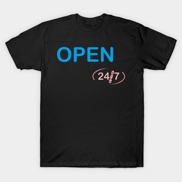 Open 24/7 T-Shirt by aceofspace